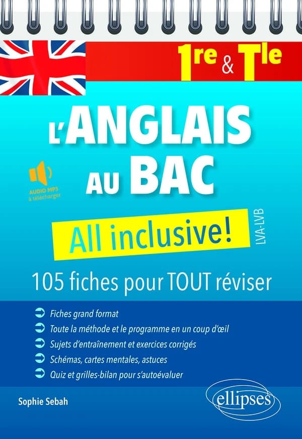 L'anglais au bac : all inclusive! 105 fiches pour tout réviser ; 1re et terminale LVA-LVB