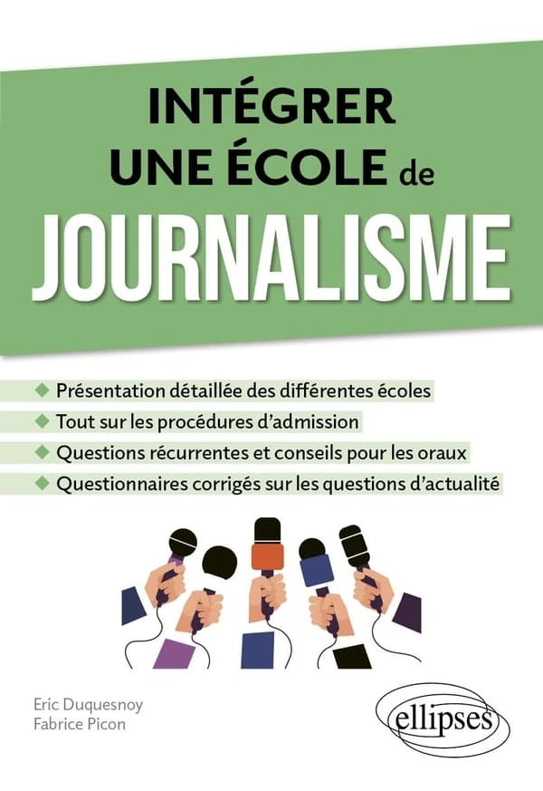 Intégrer une école de journalisme : présentation détaillée des différentes écoles, tout sur les procédures d'admission, questions récurrentes et conseils pour les oraux...