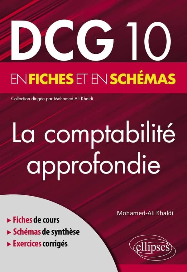 Comptabilité approfondie : DCG 10 en fiches et en schémas
