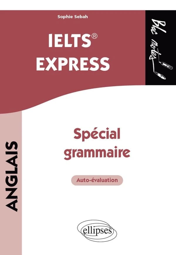 IELTS express : spécial grammaire anglaise : auto-évaluation