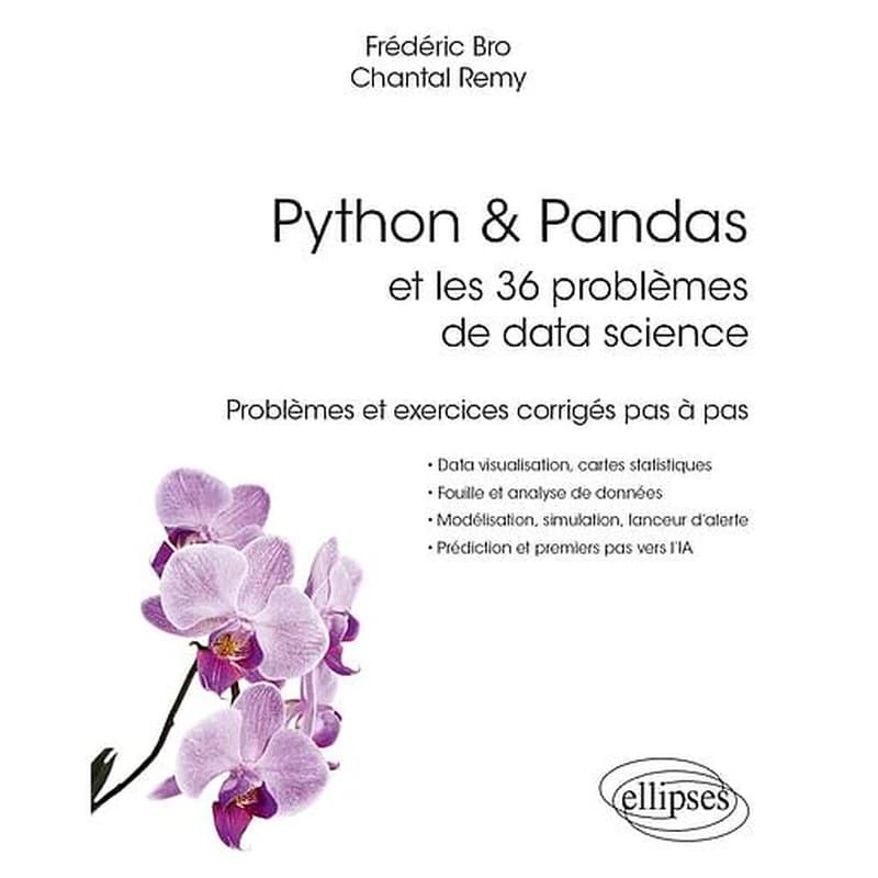 Python & Pandas et les 36 problèmes de data science : problèmes et exercices corrigés pas à pas