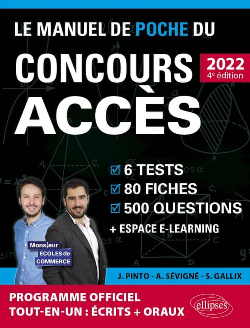 Le manuel de poche du concours Accès : 6 tests blancs, 80 fiches de cours, 80 vidéos de cours, 500 questions (4e éd., 2022, [à jour du] nouveau programme officiel) Joachim Pinto, Arnaud Sévigné, Sophie Gallix