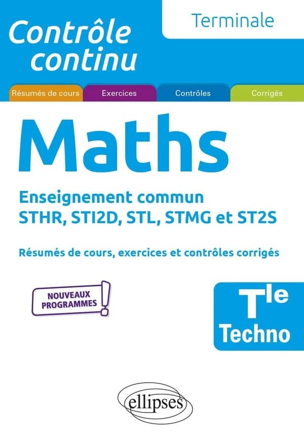 Maths : enseignement commun STHR, STI2D, STL, STMG et ST2S : nouveaux programmes !