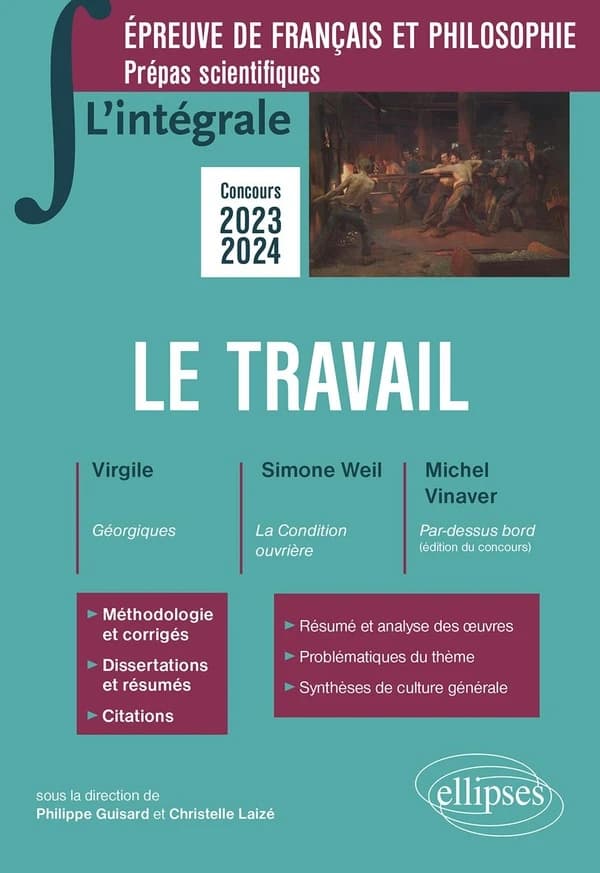 Le travail : Virgile, "Géorgiques", Simone Weil, "La condition ouvrière", Michel Vinaver, "Par-dessus bord"