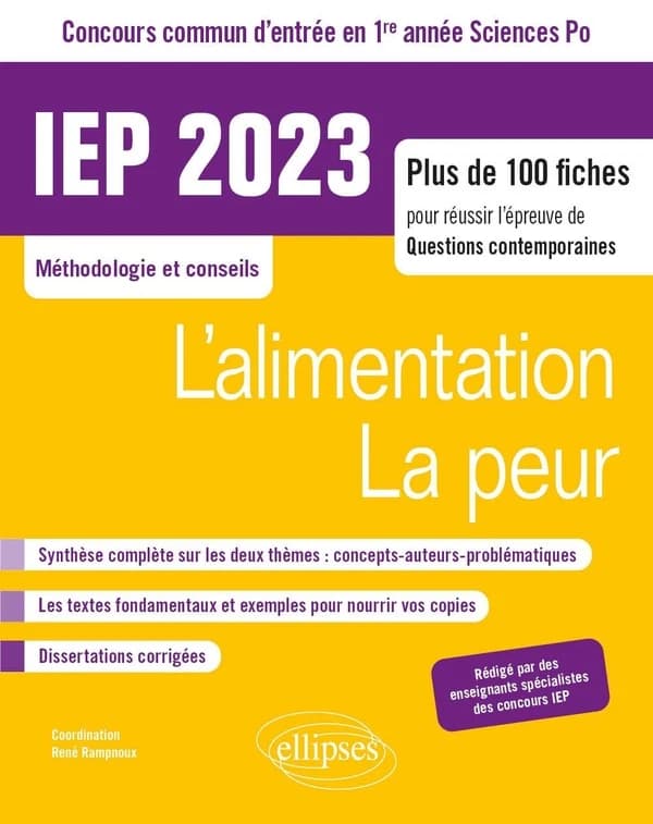 L'alimentation, la peur : IEP 2023, concours commun d'entrée en 1re année d'IEP-Sciences Po, IEP 2023 : plus de 100 fiches pour réussir l'épreuve de questions contemporaines