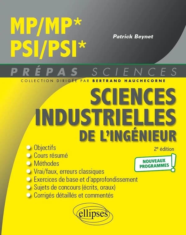 Sciences industrielles de l'ingénieur, MP-MP*, PSI-PSI* : nouveaux programmes ! (2e éd.) Patrick Beynet,...