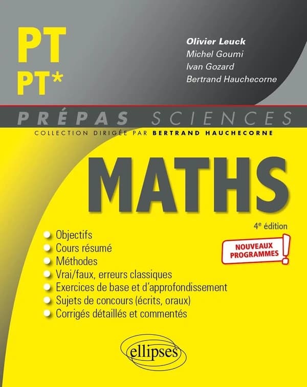 Mathématiques, PT-PT* (4e éd.) ouvrage coordonné par Olivier Leuck,... ; [par] Michel Goumi,... Ivan Gozard,... Bertrand Hauchecorne,...