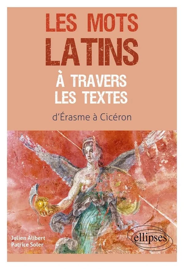Les mots latins à travers les textes : d'Érasme à Cicéron
