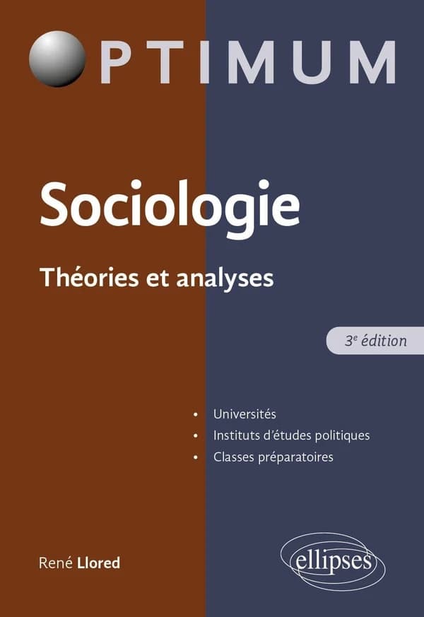 Sociologie : théories et analyses (3e éd.) René Llored,...