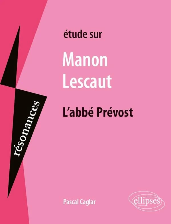 Étude sur l'abbé Prévost, "Manon Lescaut"