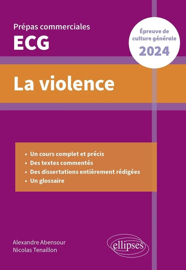 La violence : thème de culture générale 2024 : prépas commerciales ECG 2024