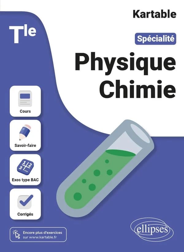 Kartable : spécialité physique-chimie ; terminale (édition 2023)