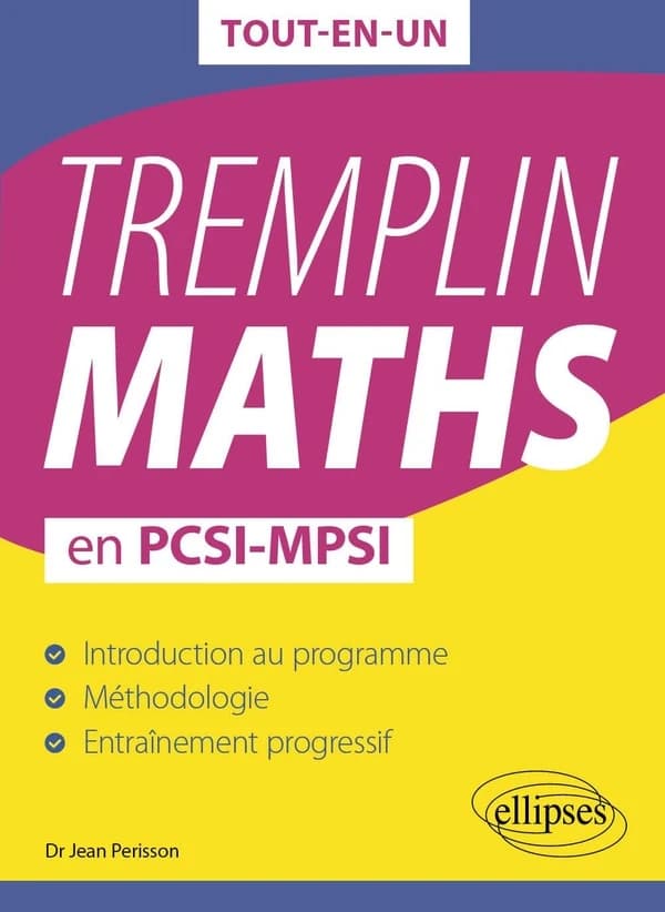 Tremplin maths : en PCSI-MPSI