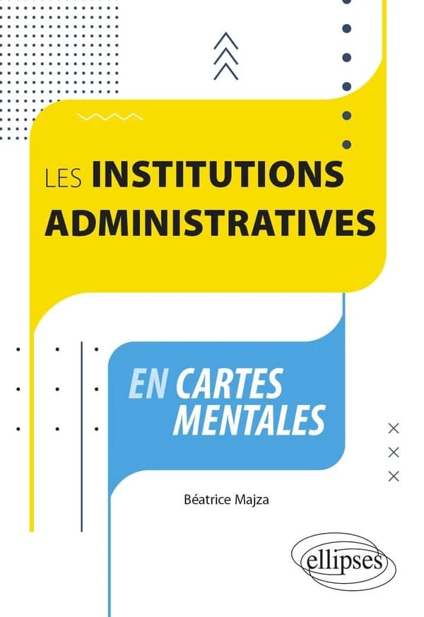 Les institutions administratives : en cartes mentales
