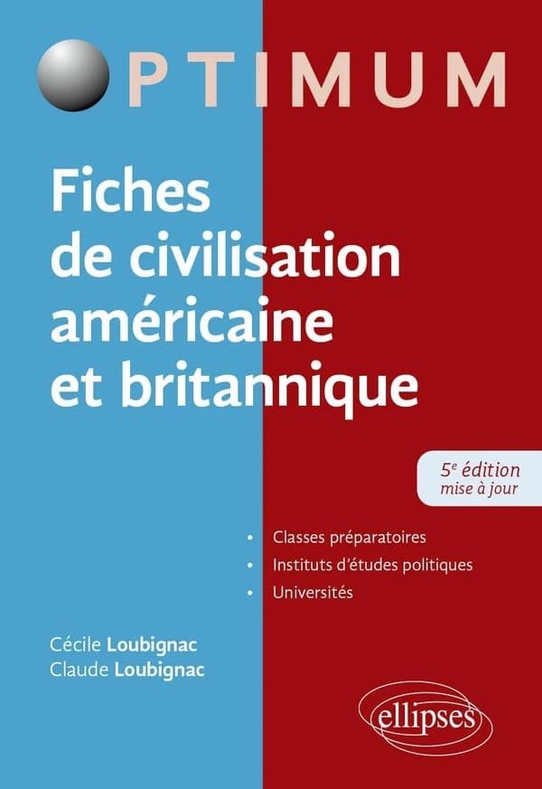 Fiches de civilisation américaine et britannique (5e éd. mise à jour) Cécile Loubignac,... Claude Loubignac...
