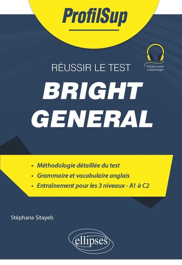 Réussir le test Bright general