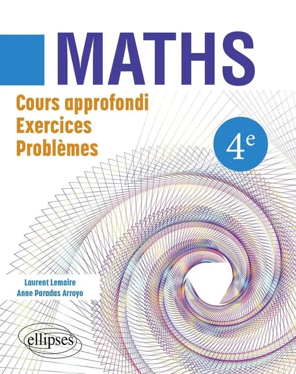 Mathématiques : 4e ; cours approfondi, exercices et problèmes