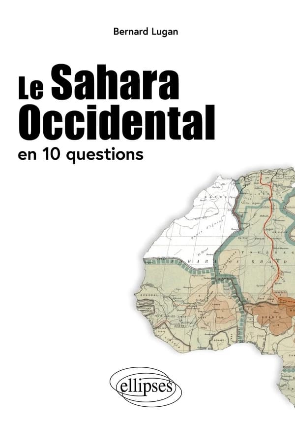 Le Sahara occidental : en 10 questions