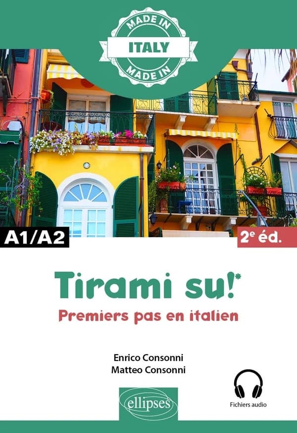 Tirami su ! : premiers pas en italien (2e éd.) Enrico Consonni, Matteo Consonni