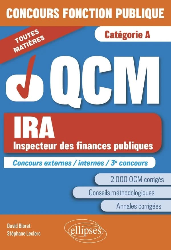 QCM IRA, Inspecteur des finances publiques : concours fonction publique, catégorie A