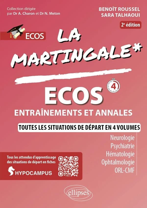 ECOS. 4, Neurologie, psychiatrie, hématologie, ophtalmologie, ORL, CMF (2e éd.) Benoît Roussel, Sara Talhaoui