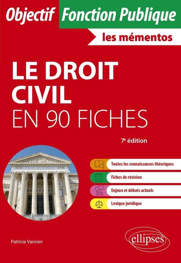 Le droit civil en 90 fiches (7e éd.) Patricia Vannier,...