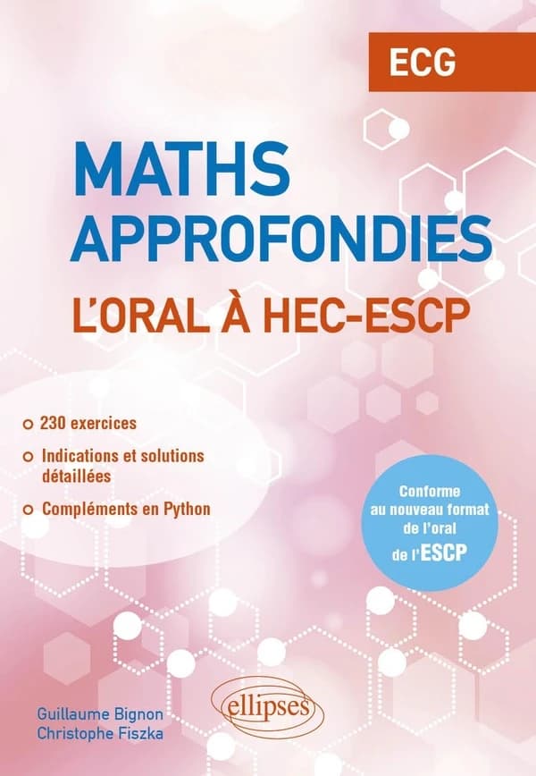 Maths approfondies : l'oral à HEC-ESCP : ECG