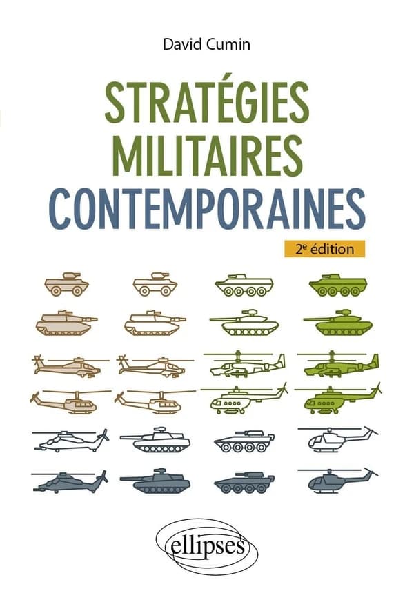 Stratégies militaires contemporaines (2e éd.) David Cumin,...