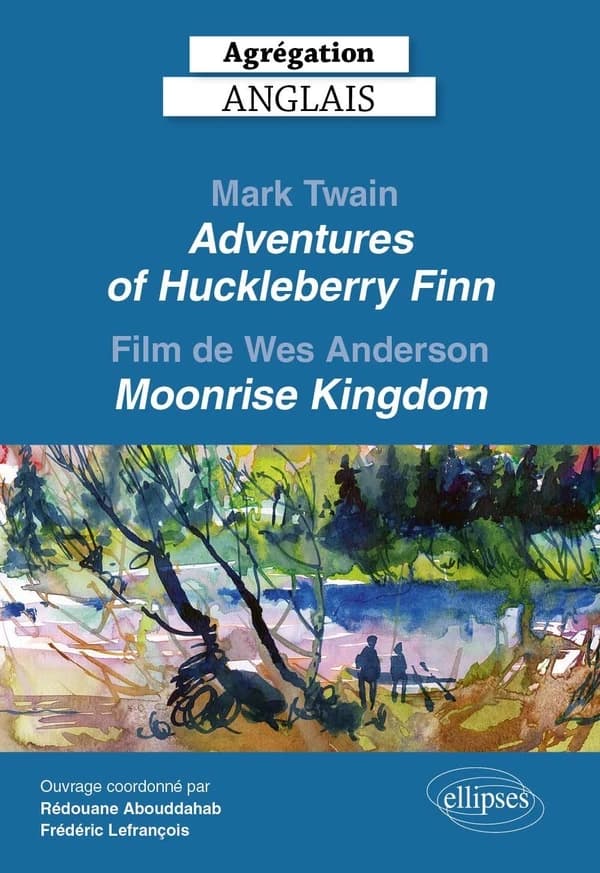 Mark Twain, "Adventures of Huckleberry Finn", 1884 : et le film de Wes Anderson, "Moonrise kingdom", 2012