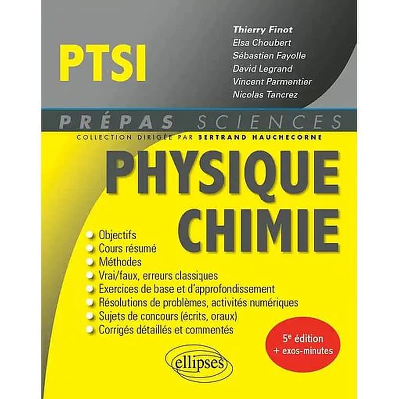 Physique, chimie PTSI (5e éd.) ouvrage coordonné par Thierry Finot,... ; [par] Elsa Choubert,... Sébastien Fayolle,... David Legrand,... [et al.]