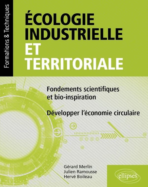 Écologie industrielle et territoriale : fondements scientifiques et bio-inspiration
