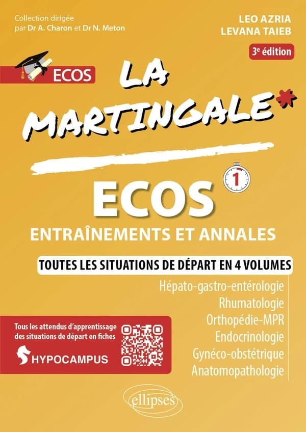 ECOS. 1, Hépato-gastro-entérologie, rhumatologie, orthopédie, MPR, endocrinologie, gynéco-obstétrique, anatomopathologie (3e éd.) Leo Azria, Levana Taieb