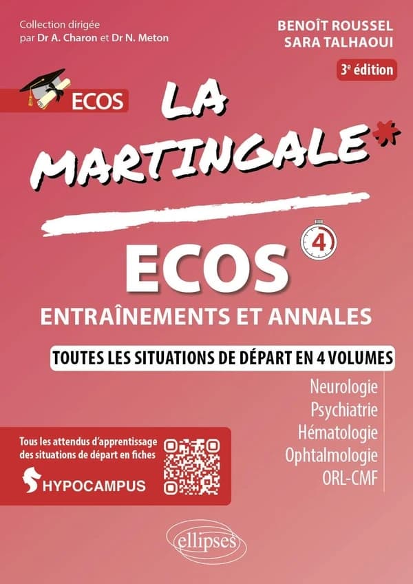 ECOS. 4, Neurologie, psychiatrie, hématologie, ophtalmologie, ORL, CMF (3e éd.) Benoît Roussel, Sara Talhaoui