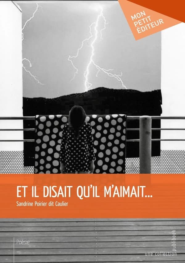 Et il disait qu'il m'aimait