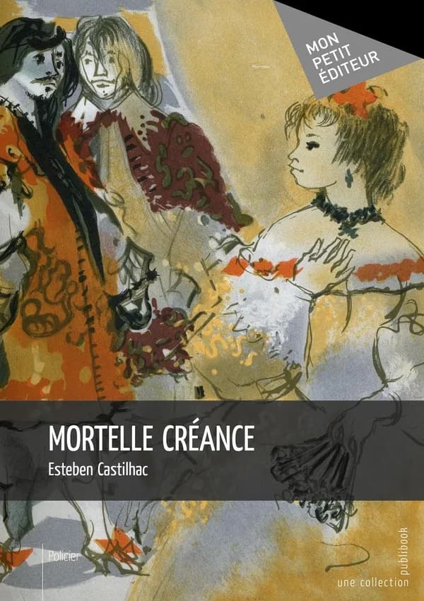 Mortelle créance : livre III