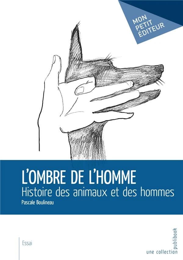 L'ombre de l'homme : histoire des animaux et des hommes