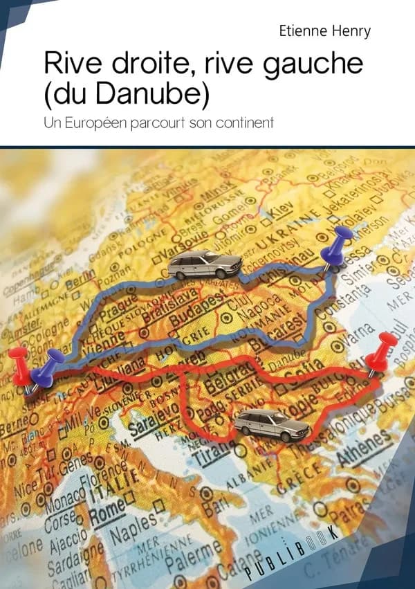 Rive droite, rive gauche du Danube : un Européen parcourt son continent