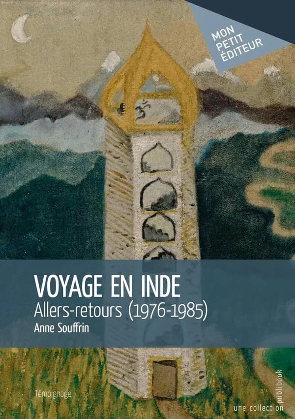 Voyage en Inde : allers-retours, 1976-1985