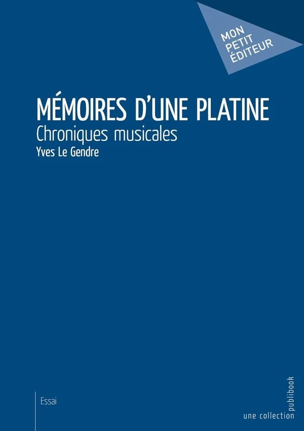 Mémoires d'une platine : chroniques musicales