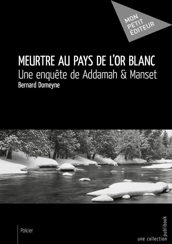 Meurtre au pays de l'or blanc