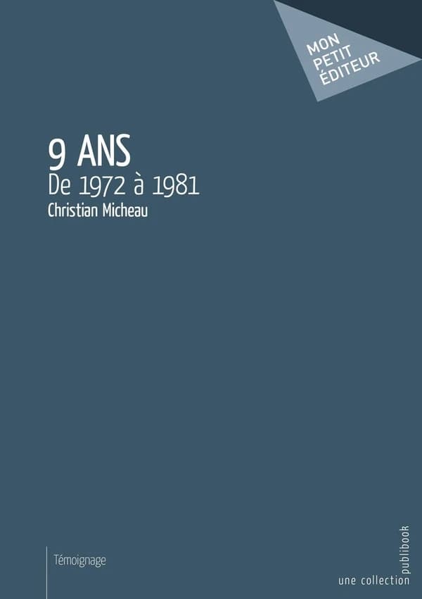 9 ans ; de 1972 à 1981