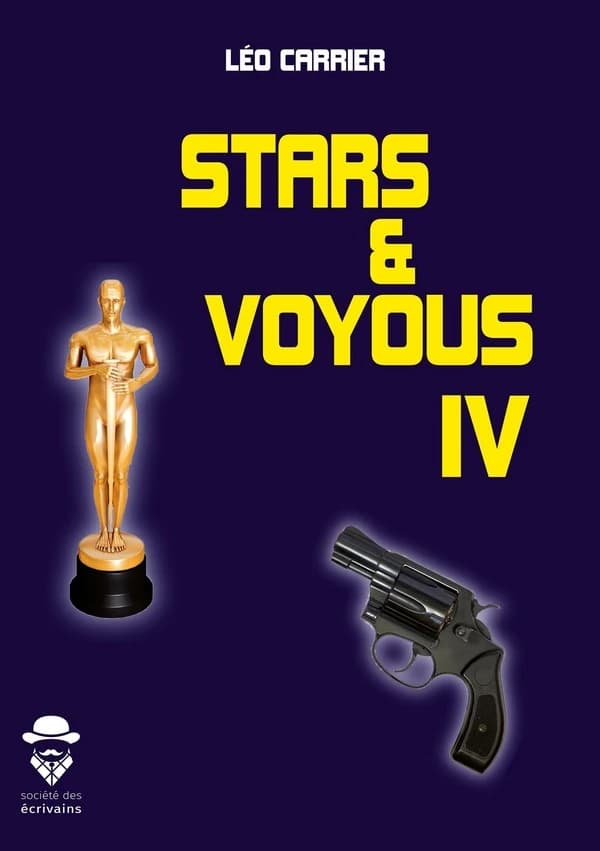 Stars et voyous. Tome 4