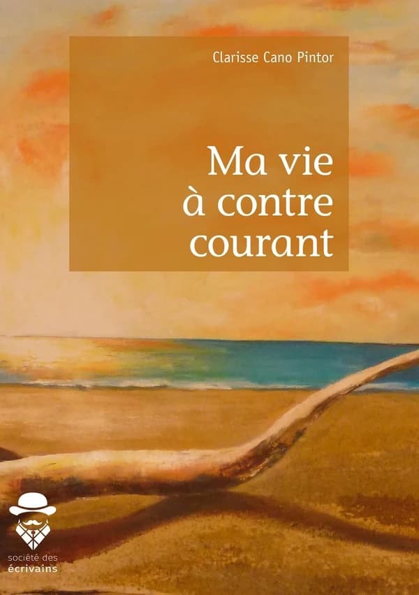 Ma vie à contre-courant : roman