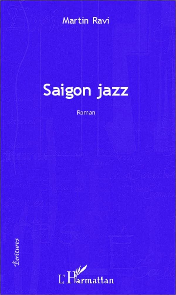 Saïgon jazz : roman