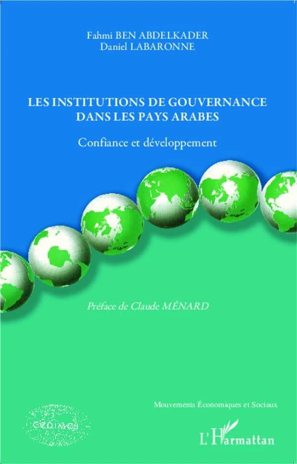 Les institutions de gouvernance dans les pays arabes : confiance et développement