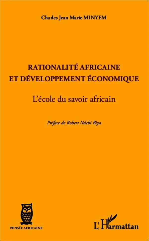 Rationalité africaine et développement économique : l'école du savoir africain