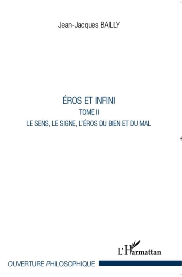 Le sens, le signe, l'éros du bien et du mal