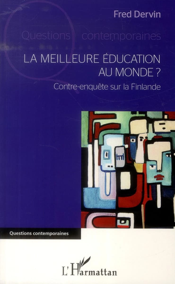 La meilleure éducation au monde ? : contre-enquête sur la Finlande