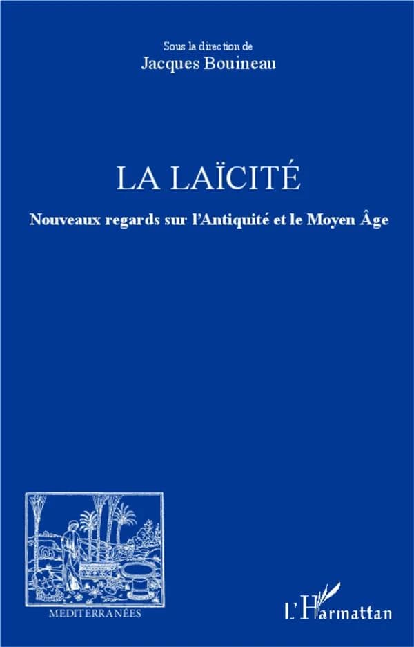 La laïcité : nouveaux regards sur l'Antiquité et le Moyen âge