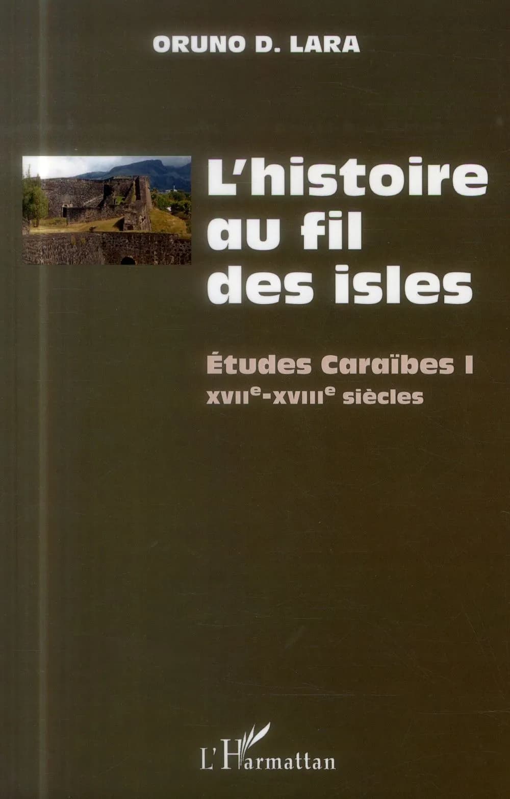 L'histoire au fil des isles : études Caraïbes
